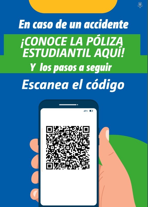 CONOCE LA PÓLIZA ESTUDIANTIL Y LOS PASOS A SEGUIR. ESCANEA EL CÓDIGO.